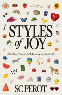Styles of Joy : A Feel-Good Framework for Rediscovering Joy (with a Twist!)