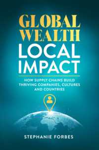 Global Wealth, Local Impact : How Supply Chains Build Thriving Companies, Cultures, and Countries