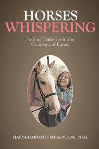 Horses Whispering : Finding Ourselves in the Company of Equus