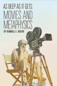 As Deep as It Gets : Movies and Metaphysics