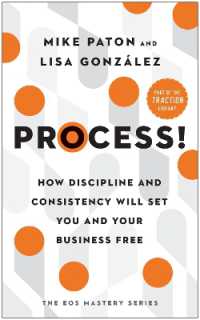 Process! : How Discipline and Consistency Will Set You and Your Business Free