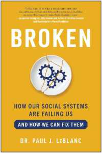 Broken : How Our Social Systems are Failing Us and How We Can Fix Them