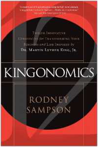 Kingonomics : Twelve Innovative Currencies for Transforming Your Business and Life Inspired by Dr. Martin Luther King Jr.