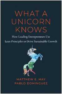 What a Unicorn Knows : How Leading Entrepreneurs Use Lean Principles to Drive Sustainable Growth