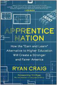 Apprentice Nation : How the 'Earn and Learn' Alternative to Higher Education Will Create a Stronger and Fairer America