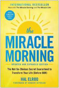 The Miracle Morning (Updated and Expanded Edition) : The Not-So-Obvious Secret Guaranteed to Transform Your Life (Before 8AM)