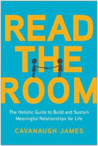 Read the Room : The Holistic Guide to Build and Sustain Meaningful Relationships for Life