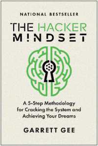 The Hacker Mindset : A 5-Step Methodology for Cracking the System and Achieving Your Dreams