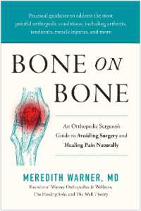 Bone on Bone : An Orthopedic Surgeon's Guide to Avoiding Surgery and Healing Pain Naturally