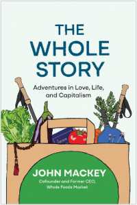 The Whole Story : Adventures in Love, Life, and Capitalism 