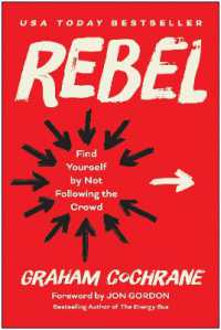 Rebel : Find Yourself by Not Following the Crowd