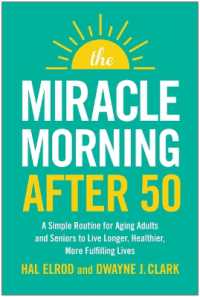 The Miracle Morning after 50 : A Proven Path to Joy, Vitality, and Purpose for Aging Adults
