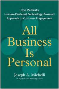 All Business Is Personal : One Medical's Human-Centered, Technology-Powered Approach to Customer Engagement