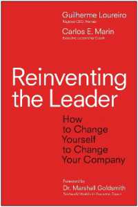 Reinventing the Leader : How to Change Yourself to Change Your Company