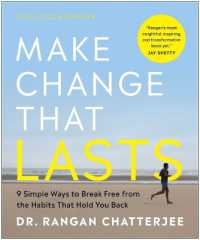 Make Change That Lasts (Color Illustrations) : 9 Simple Ways to Break Free from the Habits That Hold You Back
