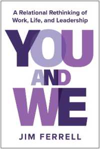 You and We : A Relational Rethinking of Work, Life, and Leadership