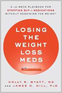 Losing the Weight Loss Meds : A 10-Week Playbook for Stopping GLP-1 Medications without Regaining the Weight