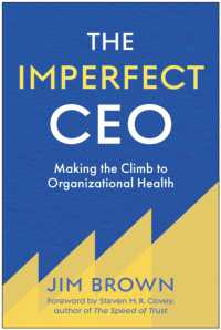 The Imperfect CEO : Making the Climb to Organizational Health