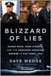 Blizzard of Lies : Karen Read, John O'Keefe, and the Shocking Unsolved Murder in Cop Town, USA
