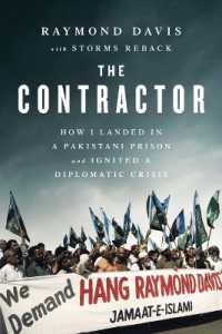 The Contractor: How I Landed in a Pakistani Prison and Ignited a Diplomatic Crisis
