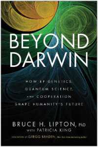 Beyond Darwin : How Epigenetics, Quantum Science, and Cooperation Shape Humanity's Future