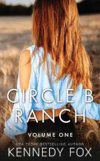Circle B Ranch : Volume One