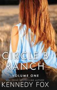 Circle B Ranch : Volume One
