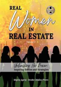 REAL WOMEN IN REAL ESTATE Volume 2 : Unleashing Her Power: Inspiring Stories and Strategies