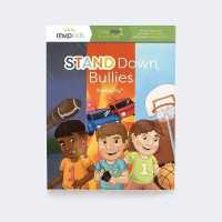 Stand Down, Bullies : Becoming a Friend & Overcoming Being a Bully (Help Me Become)