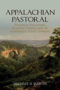 Appalachian Pastoral : Mountain Excursions, Aesthetic Visions, and the Antebellum Travel Narrative (Clemson University Press: Eighteenth-century Moments)