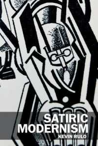 Satiric Modernism (Clemson University Press w/ Lup)