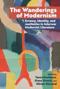 The Wanderings of Modernism : Errancy, Identity, and Aesthetics in Interwar Modernist Literature (Clemson University Press: Seminal Modernisms)