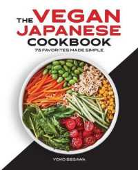 The Vegan Japanese Cookbook : 75 Favorites Made Simple