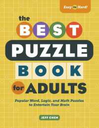The Best Puzzle Book for Adults : Popular Word, Logic, and Math Puzzles to Entertain Your Brain