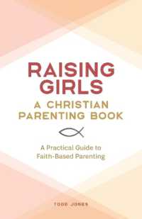 Raising Girls : A Christian Parenting Book