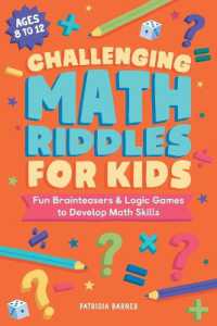 Challenging Math Riddles for Kids : Fun Brainteasers & Logic Games to Develop Math Skills