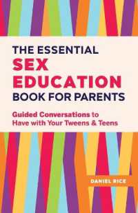 The Essential Sex Education Book for Parents : Guided Conversations to Have with Your Tweens and Teens