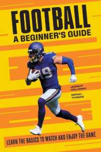 Football: a Beginner's Guide : Learn the Basics to Watch and Enjoy the Game