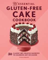 The Essential Gluten-Free Cake Cookbook