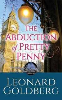 The Abduction of Pretty Penny : A Daughter of Sherlock Holmes Mystery （Large Print Library Binding）