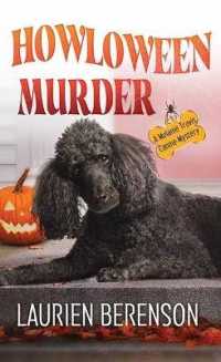 Howloween Murder : A Melanie Travis Canine Mystery （Large Print Library Binding）