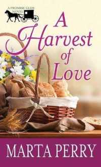 A Harvest of Love : A Promise Glen Novel (Center Point Premier Romance (Large Print)) （Large Print Library Binding）