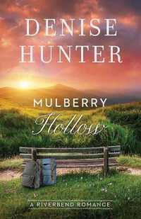 Mulberry Hollow : A Riverbend Romance (Christian Series Level I (24)) （Large Print Library Binding）