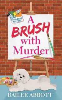 A Brush with Murder : A Paint by Murder Mystery （Large Print Library Binding）