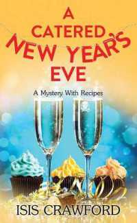 A Catered New Year's Eve : A Mystery with Recipes （Large Print Library Binding）