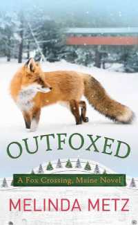 Outfoxed : A Fox Crossing, Maine Novel （Large Print Library Binding）