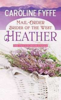 Heather: Mail-Order Brides of the West : A McCutcheon Family Novel (Center Point Premier Romance (Large Print)) （Large Print Library Binding）