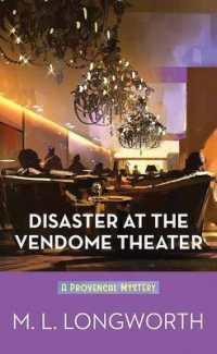 Disaster at the Vendome Theater : A Provencal Mystery （Large Print Library Binding）