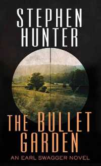 The Bullet Garden : An Earl Swagger Novel （Large Print Library Binding）