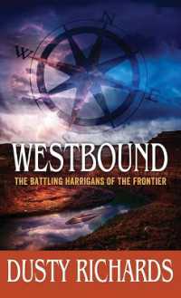 Westbound : The Battling Harrigans of the Frontier （Large Print Library Binding）